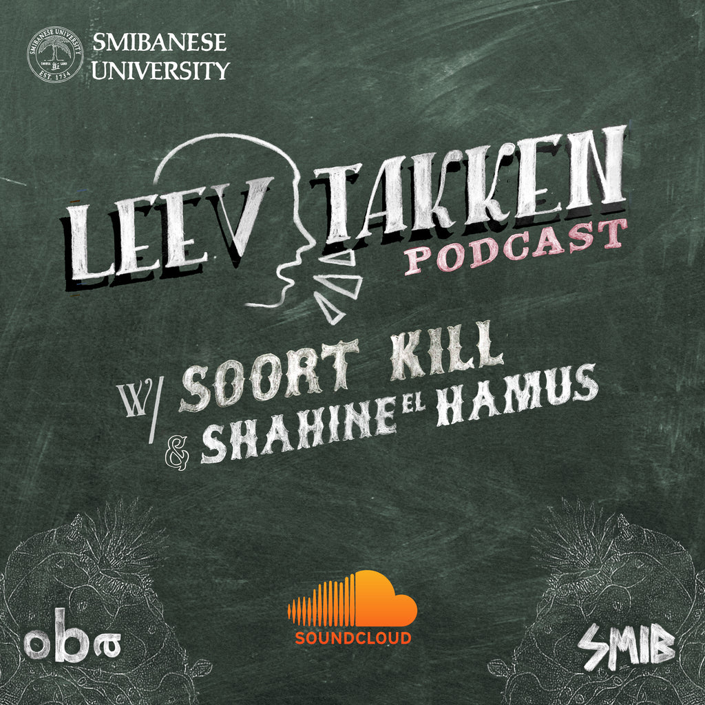 Leev Takken Podcast w/ Shahine El-Hamus