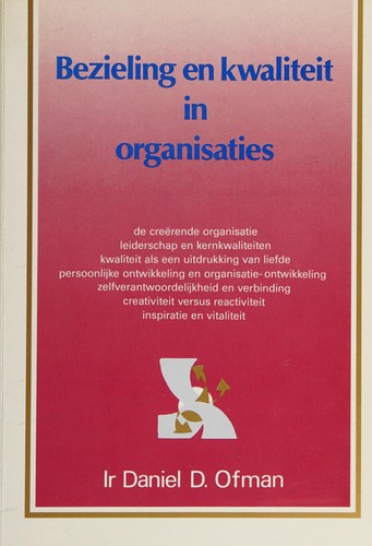 Bezieling En Kwaliteit in Organisaties