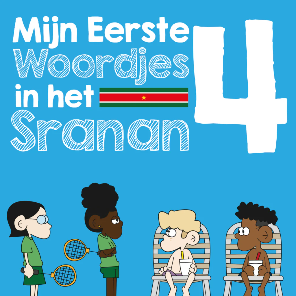 Mijn eerste woordjes in het Sranan, Deel 4