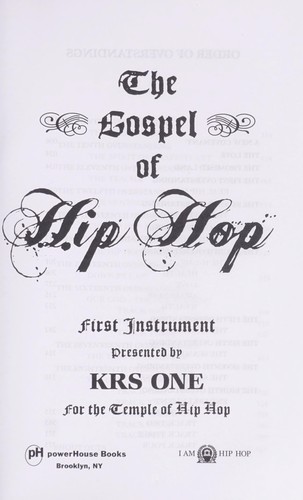 The Gospel of Hip Hop — The First Instrument